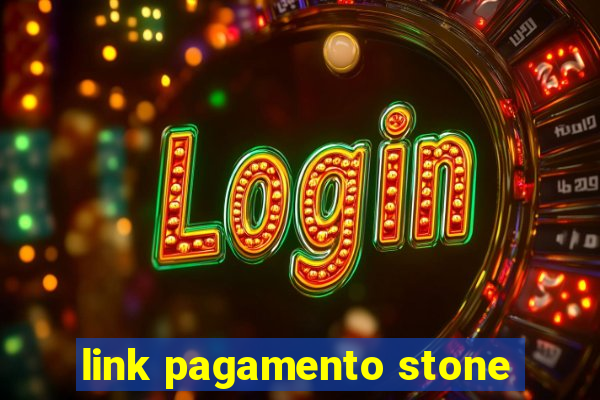 link pagamento stone